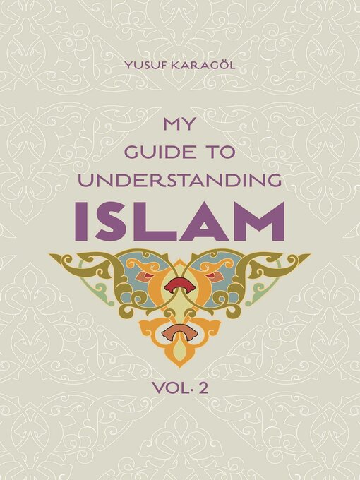 Title details for My Guide to Understanding Islam by Yusuf Karagol Yusuf Karagol - Available